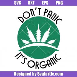 Don’t Panic It’s Organic Svg