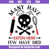 Many have eaten here few have died svg