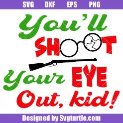 You’ll shoot your eye out svg