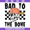 Bad-to-the-bone-svg,-retro-skull-skeleton-svg,-cute-halloween-svg