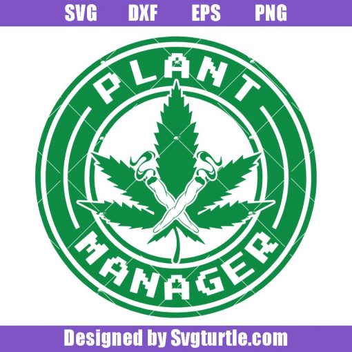 Cannabis plant manager svg
