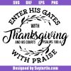 Enter-his-gates-with-thanksgiving-svg,-thanksgiving-svg