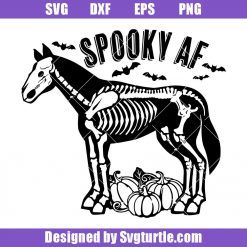 Horse Skeleton Svg, Spooky AF Svg, Equestrian Halloween Svg