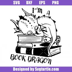 I'm A Book Dragon Svg, Books Dragon Svg, Cute Dragon Svg