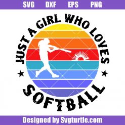 Just a girl who loves Softball Svg, Softball Svg, Retro Sunset Svg