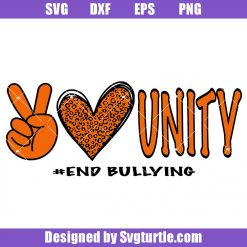 Peace Love Unity Svg, Stop Bullying Svg, End Bullying Svg
