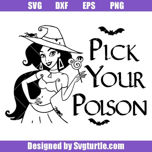 Pick-your-poison-svg,-princess-halloween-svg,-witch-princess-svg
