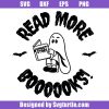 Read-more-books-svg,-halloween-teacher-ghost-svg,-ghost-story-svg