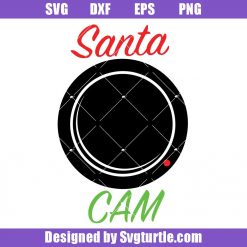 Santa Cam Svg, Ornament Svg, Kids Christmas Svg, Santa Svg