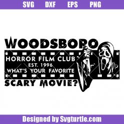 Woodsboro Horror Film Club Svg, Horror Movie svg, Scream Svg