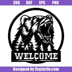 Bear Welcome Sign Svg, Grizzly Bear Svg, Wild Animals Svg