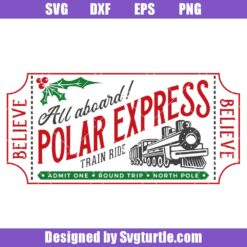 Christmas Home Decor and Rustic Sign Svg, Polar Express Ticket Svg