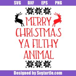 Merry Christmas Ya Filthy Animal Svg, Home Alone Christmas Svg