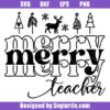 Merry-teacher-svg,-teacher-christmas-svg,-one-merry-teacher-svg-