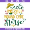 Nacho-average-wound-care-nurse-svg,-nurse-life-svg,-nursing-svg