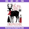 Oh My Deer Christmas Is Here Svg