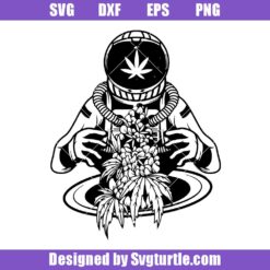 Outer Space Traveler Svg, Weed Astronaut Svg, High 420 Svg