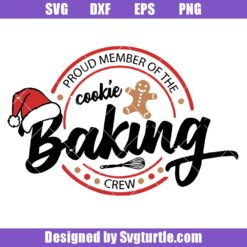 Proud Member Of The Cookie Baking Crew Svg