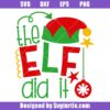 The Elf Did It Svg