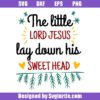 The-little-lord-jesus-lay-down-his-sweet-head-svg,-jesus-svg
