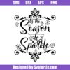 Tis-the-season-to-sparkle-svg,-merry-and-bright-svg,-sparkle-svg