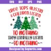 Tree-tops-glisten-and-children-listen-to-nothing-svg,-funny-xmas-svg
