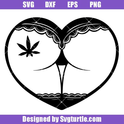 Butt-heart-weed-svg,-sexy-lady-butt-svg,-smoking-weed-svg
