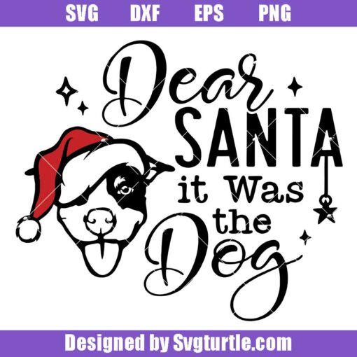 Dear-santa-it-was-the-dog-svg,-funny-christmas-svg,-dog-christmas-svg
