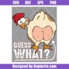 Guess What Chicken Butt Funny Svg