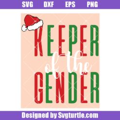 Keeper of the Gender Svg, Gender Reveal Svg, Gender Reveal Svg