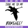 Take-me-to-my-banshee!-svg,-pandora-banshee-svg,-avatar-banshee-svg