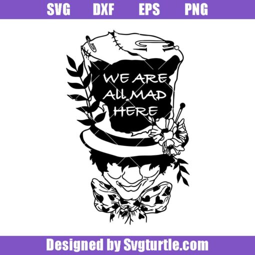 We-are-all-mad-here-svg,-the-mad-hatter-face-svg