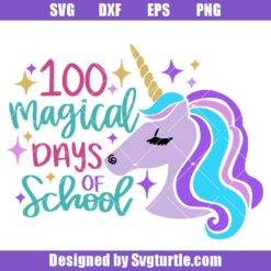 100-magical-days-of-school-svg,-unicorn-svg,-school-svg