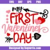 My-first-valentines-day-svg,-heart-svg,-love-svg