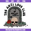 The Anti Love Club Svg