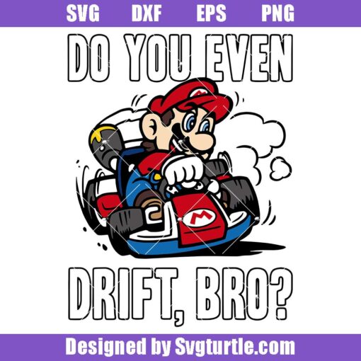 Do You Even Drift Super Mario Svg
