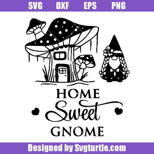 Home-sweet-gnome-svg,-mushroom-house-svg,-gnome-svg