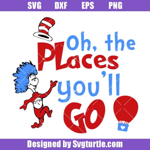 Oh The Places You'll Go Svg