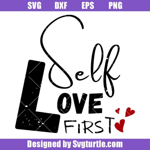 Self-love-first-svg,-mental-health-svg,-valentines-svg