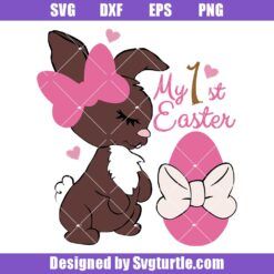 My 1st Easter Svg, My First Easter Svg, Baby Girl Easter Svg
