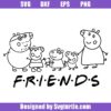 Peeppa-pig-friends-svg,-cute-frineds-svg,-peeppa-pig-family-svg