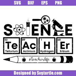 Periodic Teacher Svg, Teacher Life Svg, Chemistry Svg