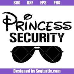 Princess Security Svg, Boyfriend Security Svg, Funny Girl Svg
