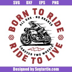 Skeleton Motorcycle Rider Svg, Born To Ride Svg, Motorcycle Svg