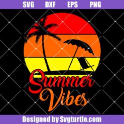 Summer Vibes Svg, Palm Trees Svg, Mood Svg, Beach Svg