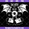 Skate-or-die-1993-california-svg,-skateboard-svg,-bats-svg