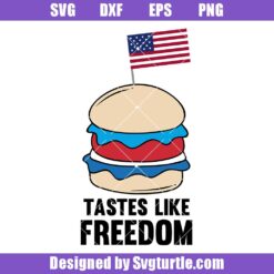Tastes Like Freedom Svg, 4th Of July BBQ Svg, American Flag Svg