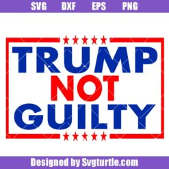 Trump Not Guilty Svg