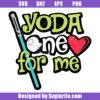 Yoda One For Me Svg