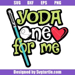 Yoda One For Me Svg
